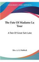 Fate Of Madame La Tour