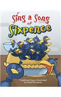 Sing a Song of Sixpence: (Early Literacy)