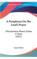 Paraphrase On The Lord's Prayer