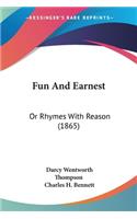 Fun And Earnest