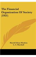 Financial Organization Of Society (1921)