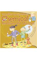 Incredible Experiments with Chemical Reactions & Mixtures