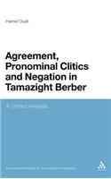 Agreement, Pronominal Clitics and Negation in Tamazight Berber