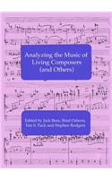 Analyzing the Music of Living Composers (and Others)