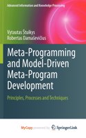 Meta-Programming and Model-Driven Meta-Program Development