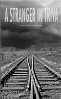 Stranger in Triva