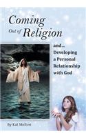 Coming Out of Religion and Developing a Personal Relationship with God