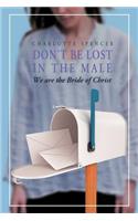 Don't Be Lost in the Male