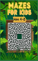 Mazes for Kids Ages 4-8