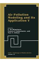 Air Pollution Modeling and Its Application V