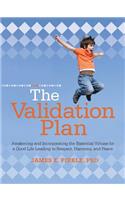 Validation Plan: Awakening and Incorporating the Essential Virtues for a Good Life Leading to Respect, Harmony, and Peace