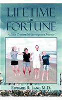 Lifetime and Fortune