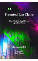 Haunted Eau Claire