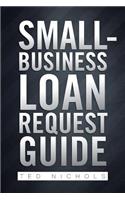Small Business Loan Request Guide