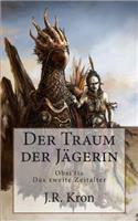 Der Traum der Jägerin