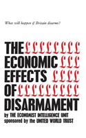 Economic Effects of Disarmament: What Will Happen If Britain Disarms?