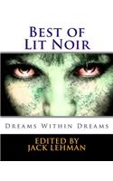 Best of Lit Noir: Dreams Within Dreams