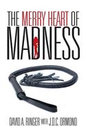 Merry Heart of Madness