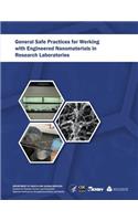 General Safe Practices for Working with Engineered Nanomaterials in Research Laboratories