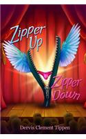 Zipper Up -- Zipper Down