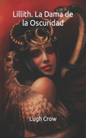 Lillith. La Dama de la Oscuridad