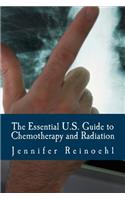 Essential U.S. Guide to Chemotherapy and Radiation