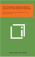 The Imperial Administrative System in the Ninth Century: With a Revised Text of Kletorologion of Philotheos (1911)