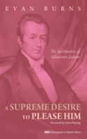 Supreme Desire to Please Him