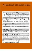 Handbook of Church Music