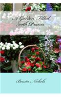 A Garden Filled with Praises