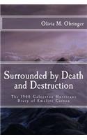 Surrounded by Death and Destruction: The 1900 Galveston Hurricane Diary of Emelise Carson