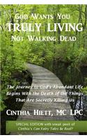 God Wants You Truly Living