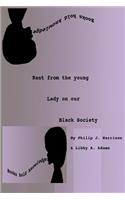 Rant from the young lady on our Black Society