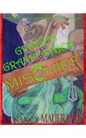 Gracie's Grandfather Makes Mischief