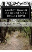 Cowboy Dave or the Round-Up at Rolling River