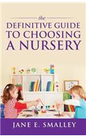 The Definitive Guide to Choosing a Nursery