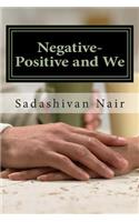 Negative-Positive and We
