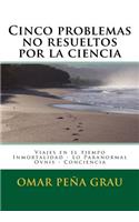 Cinco problemas no resueltos por la ciencia