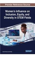 Women's Influence on Inclusion, Equity, and Diversity in STEM Fields