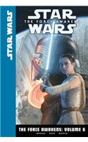 Force Awakens: Volume 6