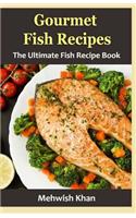 Gourmet Fish Recipes