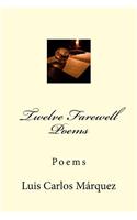 Twelve Farewell Poems