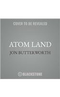 Atom Land Lib/E