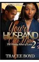 Your Husband Our Man 2