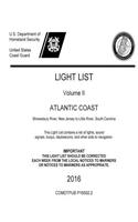 Light List Volume II Atlantic Coast Shrewsbury River, New Jersey to Little River, South Carolina 2016: (English)