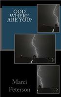 God Where Are You?