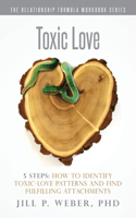 Toxic Love 5 Steps