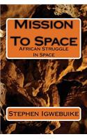 Mission To Space