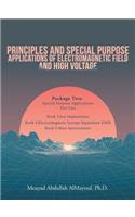 Principles and Special-Purpose Applications of Electromagnetic Field and High Voltage: Package Two Special-Purpose Applications-Part One