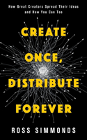 Distribute Forever Create Once